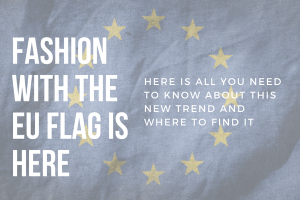 Fashion-with-the-EU-FLag-is-here