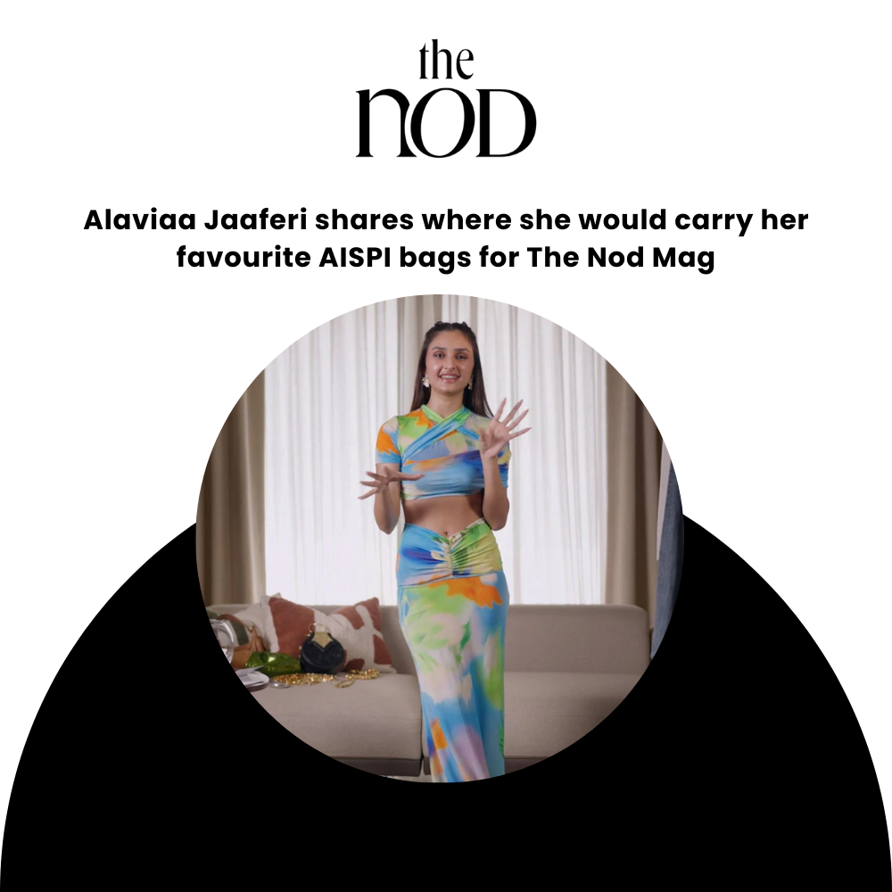 Alaviaa Jaaferi shares where she would carry her favourite AISPI bags for The Nod Mag
